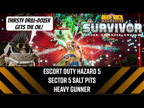Escort Duty Haz 5 Sector 5 Salt Pits Heavy Gunner - DRG: Survivor