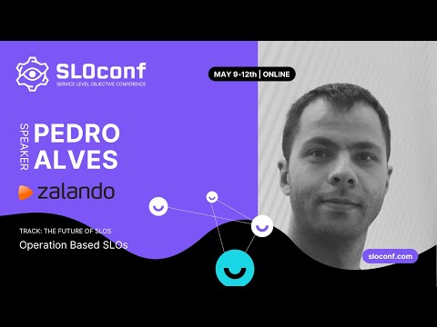 SLOconf 2022: Pedro Alves - Operation Based SLOs