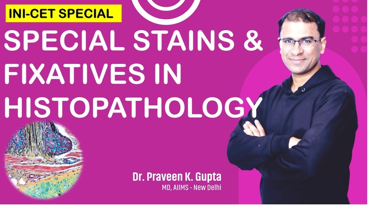 SPECIAL STAINS & FIXATIVES IN HISTOPATHOLOGY for PGMEE