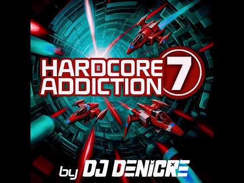 DJ Denicore - Hardcore Addiction 7 (unofficial sequel)