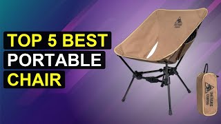Top 5 Best Portable Chair | Ultimate Portable Chair For Comfort On The Go