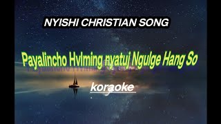 Download lagu PAYALINCHO HVLMING NYATUJ Koraoke mp3 Download lagu PAYALINCHO HVLMING NYATUJ Koraoke mp3