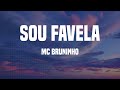MC Bruninho Sou Favela Letras