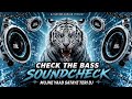 DJ Power Sound Check JBL Bass Mix Dj Song Bass Remix JBL DJ Song Speaker Check Hard Bass DJ