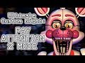 PHANTOM PUPPET PLAYS Ultimate Custom Night Part 8 PAY ATTENTION 2 MODE COMPLETED