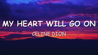 Download lagu Celine Dion - My Heart Will Go On (Lyrics) mp3 Download lagu Celine Dion - My Heart Will Go On (Lyrics) mp3