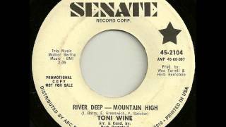 Toni Wine - River Deep Mountain High