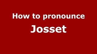 How to pronounce Josset