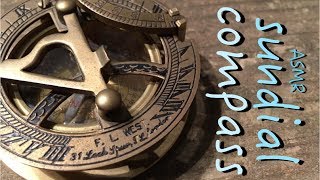 ASMR Sundial Compass (soft speaking, tinkering, close-up handling)