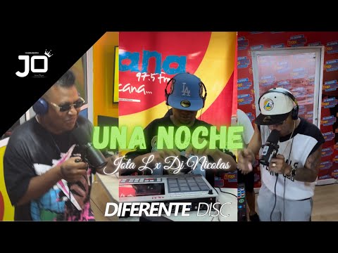 UNA NOCHE, Jota L x Dj Nicolas Jr Diferente Disc (Video En Vivo)