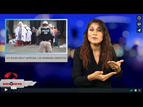 ICE raids meat supplier, 146 workers arrested (ASL - 6.20.18)