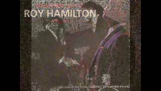 Roy Hamilton - Sometimes I Feel Like A Motherless Child
