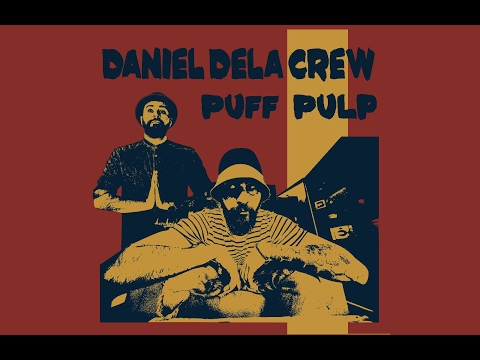 Daniel Dela Crew - Puff Pulp [Tarantino Tribute] (Prod. XXL Studio)