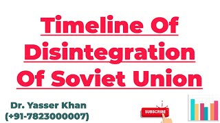 Timeline Of Disintegration Of Soviet Union
