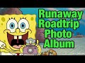 Spongebob Runaway Roadtrip Photo Album