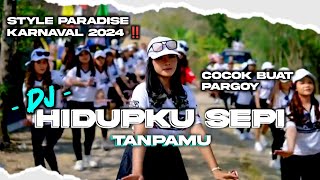 Download lagu DJ HIDUPKU SEPI TANPAMU | SPESIAL KARNAVAL 2024 COCOK BUAT PARGOY | STYLE PARADISE TERBARU‼️ mp3