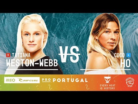 Tatiana Weston-Webb vs. Coco Ho - Round of 16, Heat 4 - MEO Rip Curl Pro Portugal W 2019