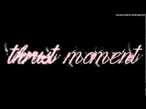 Thrust Moment - Let the Truth Decay