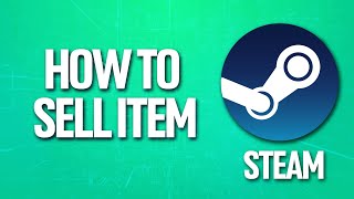 How To Sell Item On Steam