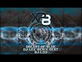 XP8 - Dreamt Of Blue (DJ L33 Remix Sent)  DJ Lee