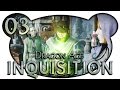 Dragon Age Inquisition #03 - Die Zeit drängt (Let's ...