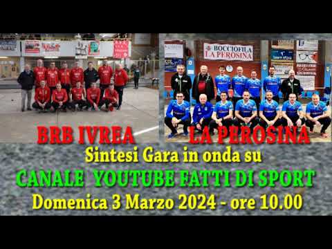 Bocce : Promo Riprese Video Gara  BRB Ivrea - La Perosina Campionato Serie A 2024 - Maschile