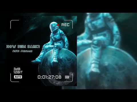 KNK Menace - How Dem Dark?
