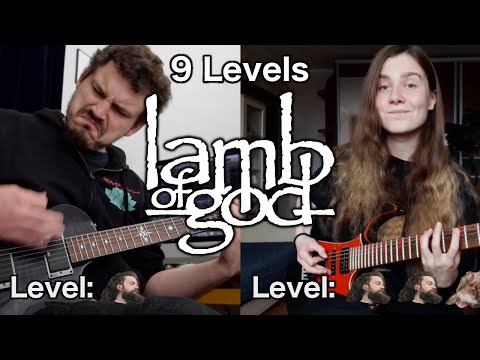 9 Levels of Lamb of God Riffs - Easy To Hard - Ft. 2Sich