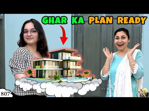 GHAR KA PLAN READY | Ep 807 | New House ka Design Vlog | Aayu and Pihu Show
