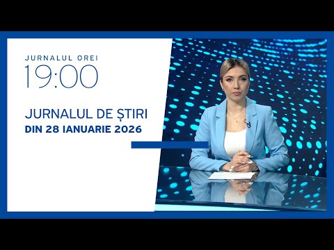 Jurnalul orei 19:00, 28.01.2026