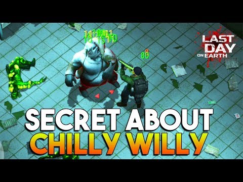SECRET ABOUT CHILLY WILLY  |  LAST DAY ON EARTH: SURVIVAL