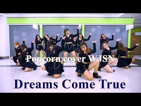 WJSN (우주소녀) - "Dreams Come True" Dance Cover by Popcorn (Thailand)