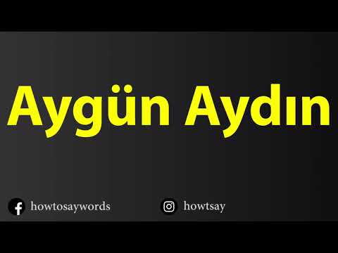 How To Pronounce Aygun Aydin