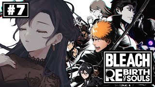 【 BLEACH Rebirth of Souls 】# 7 ⋮ 完全初見！！ 第四章 虚圏篇 をプレイする！！！👻【にじさんじ/山神カルタ】