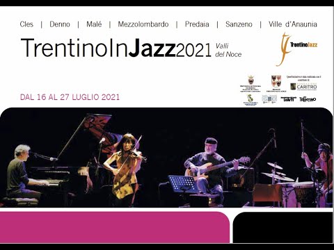 TRENTINOINJAZZ 2021  Valli del Noce TOMMASO PERAZZO TRIO