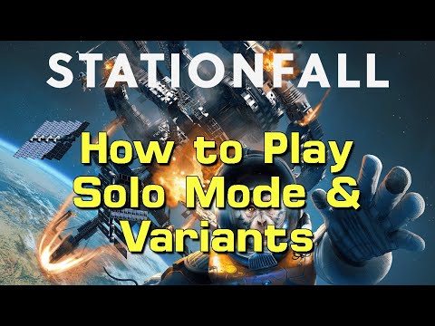 How to Play the Stationfall Solo Mode and Variants in 13 Minutes