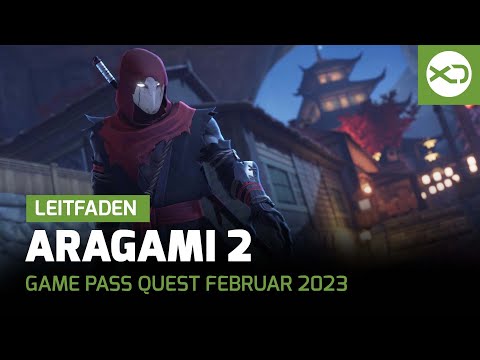 Xbox Game Pass Quest Februar 2023 - Leitfaden mit Aragami 2
