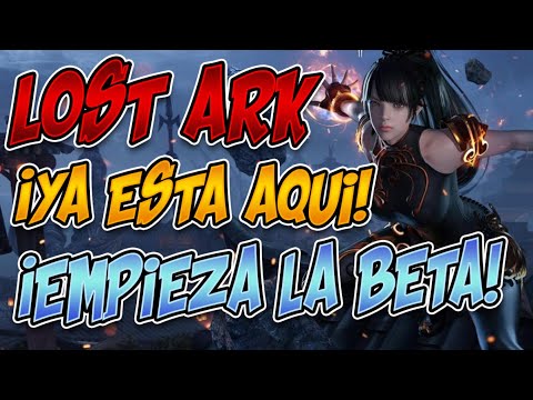 EL DIA HA LLEGADO!! YA TENEMOS LA BETA DE LOST ARK!!
