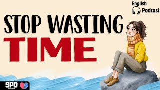 Stop Waiting and Start Today | Improve Your English & Mindset (B1 Listening)