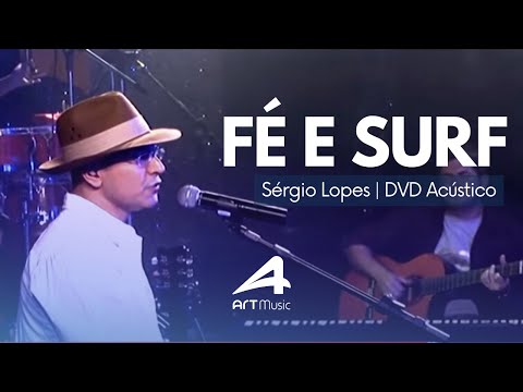 Fé E Surf - Sérgio Lopes