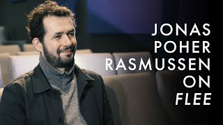 FLEE Interview | Jonas Poher Rasmussen