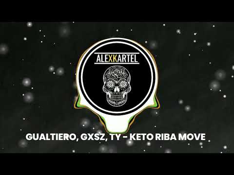 |MOOMBAHTON| GUALTIERO, Gxsz, Ty - Keto Riba Move
