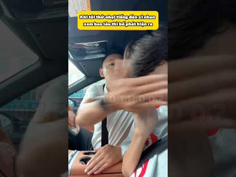 Khi tôi thử nhại tiếng đèn xi nhan để báo hiếu bố!