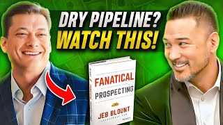 Jeb Blount Reveals GAME-CHANGING Sales Strategies for a FULL PIPELINE