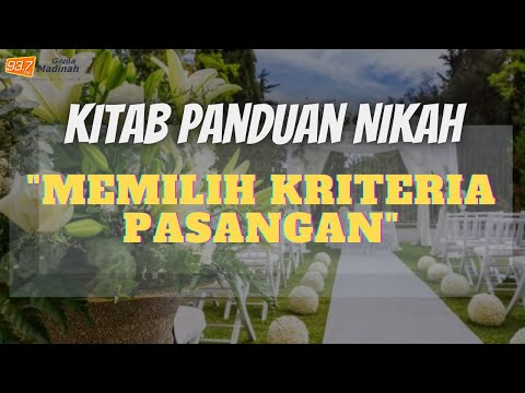 OLD IS GOLD | KITAB PANDUAN NIKAH A-Z | MEMILIH KRITERIA PASANGAN HIDUP - USTADZ MUKHLIS BIRIDLO