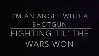 Angel With A Shotgun By: The Cab Lyric Video
