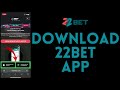 How to Download 22Bet App (2024)