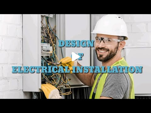 An introduction to Design Of Electrical Installations 2020