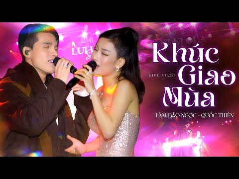 Khúc Giao Mùa - Quốc Thiên x Lâm Bảo Ngọc | Bản Live rực rỡ đón năm mới 2026 (Live Stage 4K)