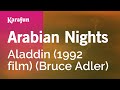 Arabian Nights - Aladdin (1992 film) (Bruce Adler) | Karaoke Version | KaraFun